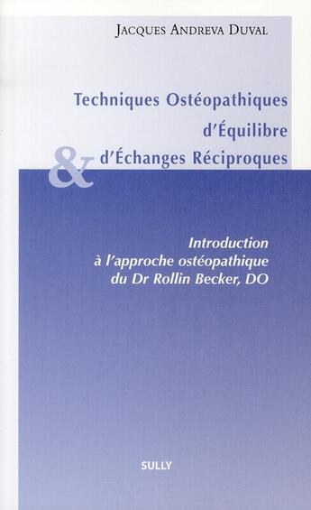 Couverture du livre « Techniques ostéopathiques d'équilibre et d'échanges réciproques » de Andreva Duval Jacque aux éditions Sully