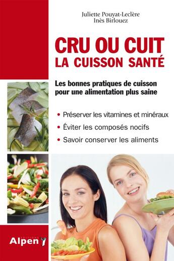 Couverture du livre « Cru ou cuit la cuisson sante » de Pouyat/Birlouez aux éditions Alpen