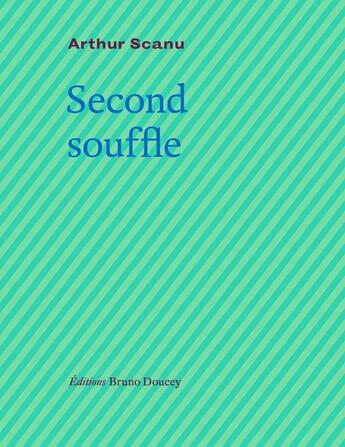 Couverture du livre « Second souffle » de Scanu Arthur aux éditions Bruno Doucey