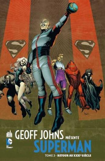 Couverture du livre « Superman Tome 3 ; retour au XXXIe siècle » de Gary Frank et Geoff Johns aux éditions Urban Comics