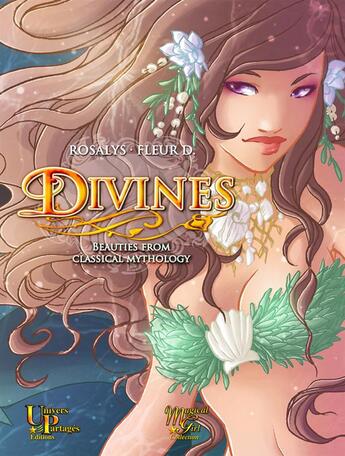 Couverture du livre « Divines ; Beauties from classical mythology » de Rosalys aux éditions Univers Partages Editions