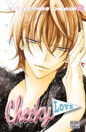 Couverture du livre « Cheeky love Tome 15 » de Mitsubachi Miyuki aux éditions Delcourt