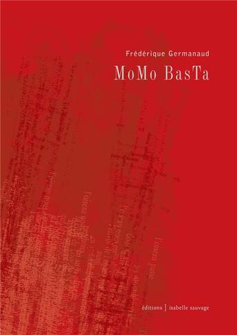 Couverture du livre « MoMo BasTa » de Frederique Germanaud aux éditions Isabelle Sauvage