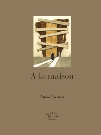 Couverture du livre « À la maison » de Luisa Carnes aux éditions Editions De La Reine Blanche