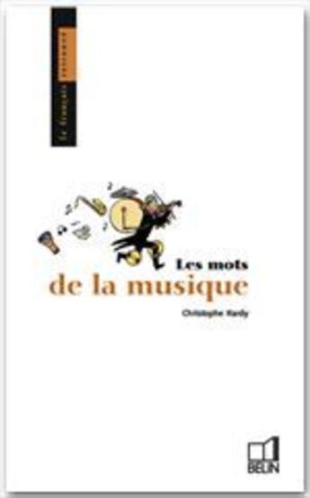 Couverture du livre « Les mots de la musique » de Hardy Chri. aux éditions Belin