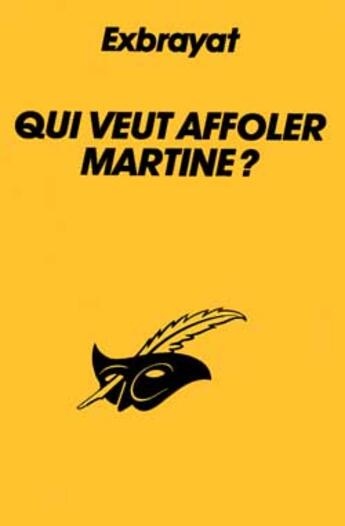 Couverture du livre « Qui Veut Affoler Martine ? » de Exbrayat-C aux éditions Editions Du Masque