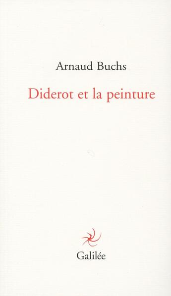 Couverture du livre « Diderot et la peinture » de Arnaud Buchs aux éditions Galilee