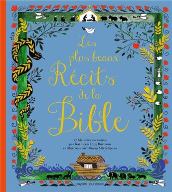 Couverture du livre « Les plus beaux récits de la Bible » de Dinara Mirtalipova et Kathleen Bostrum aux éditions Bayard Soleil