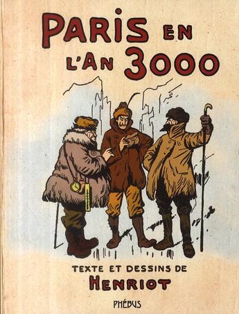 Couverture du livre « Paris en l'an 3000 » de Henriot aux éditions Phebus