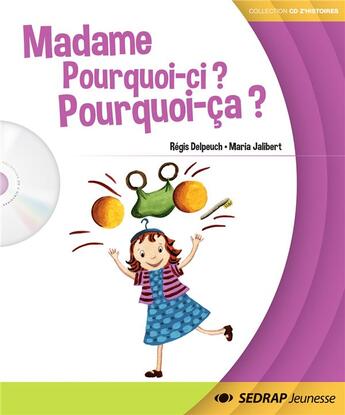 Couverture du livre « Mme pourquoi-ci pourquoi-ca - album + cd » de  aux éditions Sedrap