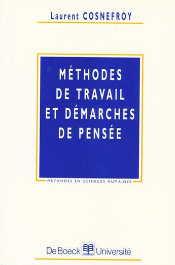 Couverture du livre « Methodes de travail et demarches de pens » de Cosnefroy aux éditions De Boeck