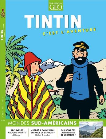 Couverture du livre « Tintin c'est l'aventure n 19 - l'amerique du sud » de Collectif Collectif aux éditions Geo Moulinsart