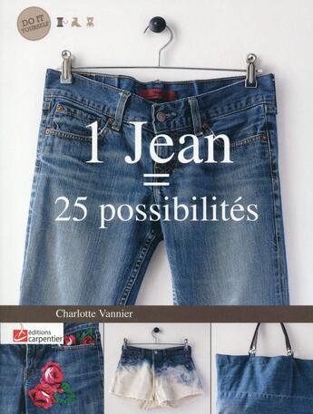 Couverture du livre « 1 jean = 25 possibilités » de Charlotte Vannier aux éditions Editions Carpentier