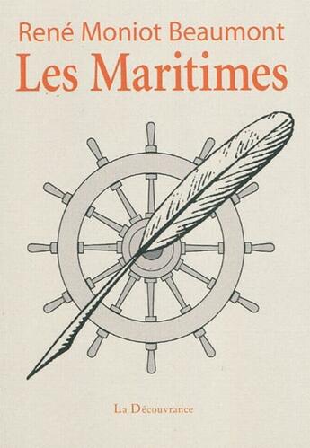 Couverture du livre « Les maritimes » de Rene Moniot Beaumont aux éditions La Decouvrance