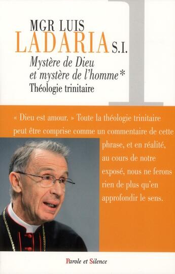 Couverture du livre « Mystère de Dieu et mystère de l'homme Tome 1 ; théologie trinitaire » de Luis F. Ladaria aux éditions Parole Et Silence