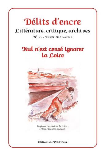 Couverture du livre « Delits d'encre n 33 : nul n'est cense ignorer la loire » de  aux éditions Petit Pave