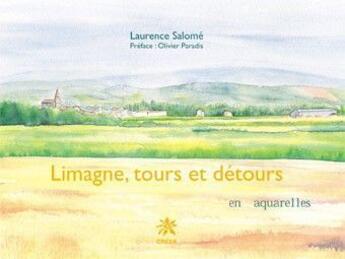 Couverture du livre « Limagne, tours et détours en aquarelles » de Laurence Salome aux éditions Creer