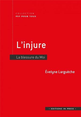 Couverture du livre « L'injure » de Evelyne Largueche aux éditions In Press