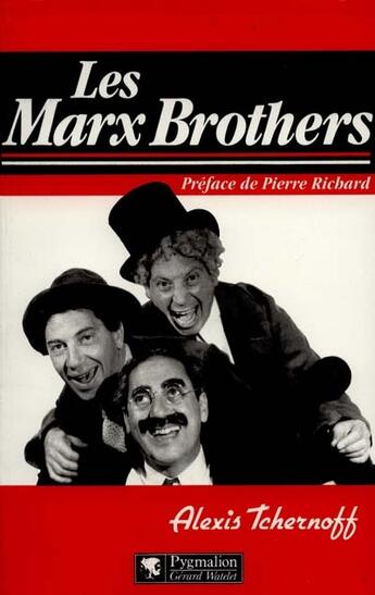 Couverture du livre « Les marx brothers - illustrations, noir et blanc » de Tchernoff Alexis aux éditions Pygmalion