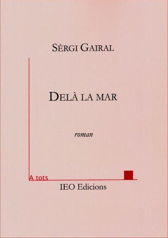 Couverture du livre « Delà la mar » de Sergi Gairal aux éditions Institut D'etudes Occitanes