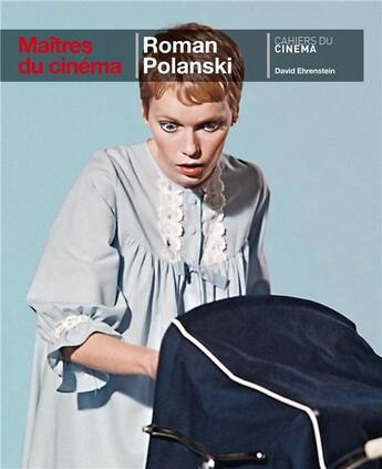 Couverture du livre « Roman Polanski » de David Ehrenstein aux éditions Cahiers Du Cinema