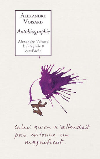 Couverture du livre « Autobiographie ; intégrale t.8 » de Alexandre Voisard aux éditions Bernard Campiche