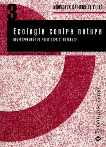 Couverture du livre « ENJEUX ; NOUVEAUX CAHIERS DE L'IUED ; écologie contre nature ; développement et politiques d'urgence » de Sabelli aux éditions Puf