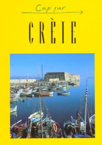 Couverture du livre « CAP SUR ; crete » de  aux éditions Jpm