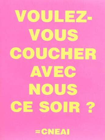 Couverture du livre « Voulez-Vous Coucher Avec Nous Ce Soir ? » de Kyoichi Tsuzuki aux éditions Cneai