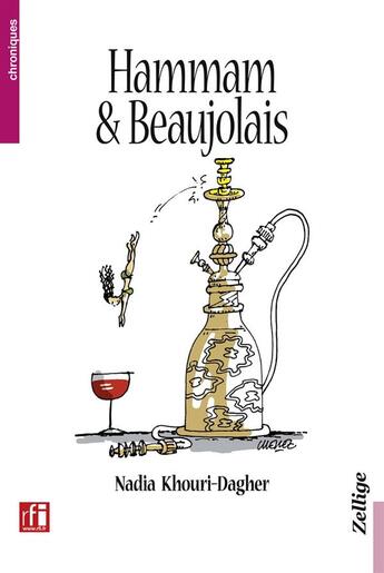 Couverture du livre « Hammam et beaujolais » de Nadia Khouri-Dagher aux éditions Zellige