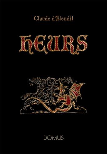 Couverture du livre « Heurs » de Claude D'Elendil aux éditions Domus