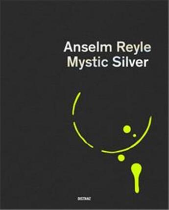 Couverture du livre « Anselm reyle mystic silver » de Distanz aux éditions Distanz