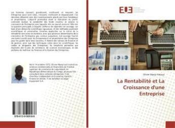 Couverture du livre « La Rentabilité et La Croissance d'une Entreprise » de Olivier Mpoyi Kabuya aux éditions Editions Universitaires Europeennes