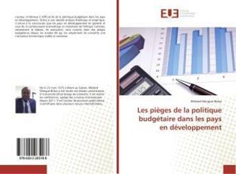 Couverture du livre « Les pieges de la politique budgetaire dans les pays en developpement » de Mengue Bidzo Medard aux éditions Editions Universitaires Europeennes