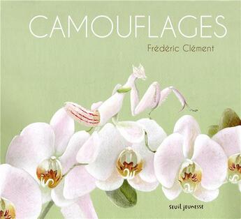 Couverture du livre « Camouflages » de Frederic Clement aux éditions Seuil Jeunesse