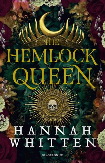 Couverture du livre « The Hemlock Queen » de Hannah Whitten aux éditions Bragelonne