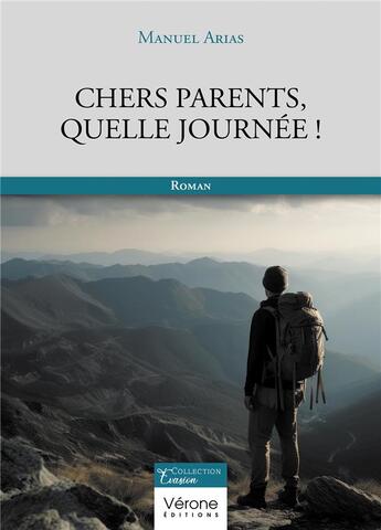 Couverture du livre « Chers parents, quelle journée ! » de Manuel Arias aux éditions Verone