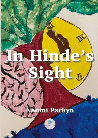 Couverture du livre « In hinde's sight » de Parkyn Naomi aux éditions Le Lys Bleu