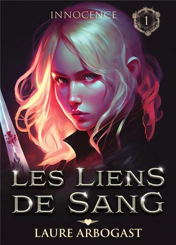 Couverture du livre « Les liens du sang Tome 1 : innocence » de Laure Arbogast aux éditions Bookelis