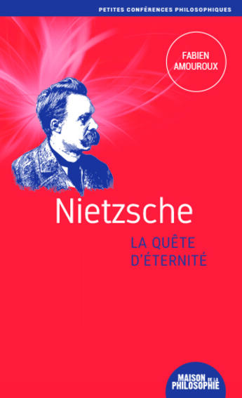 Couverture du livre « Nietzsche, la quête d'éternité » de Fabien Amouroux aux éditions Ancrages