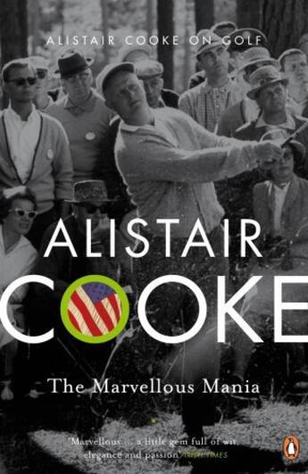 Couverture du livre « The Marvellous Mania » de Alistair Cooke aux éditions Penguin Books Ltd Digital