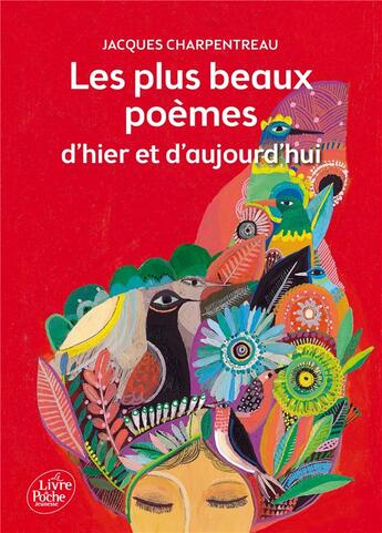 Couverture du livre « Les plus beaux poèmes d'hier et d'aujourd'hui » de Jacques Charpentreau aux éditions Le Livre De Poche Jeunesse