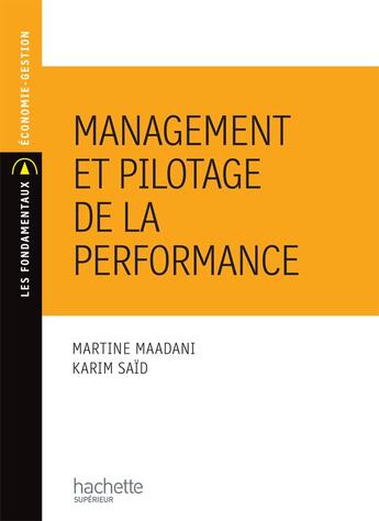 Couverture du livre « Management et pilotage de la performance » de Maadani+Said aux éditions Hachette Education