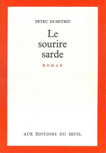 Couverture du livre « Le sourire sarde » de Petru Dumitriu aux éditions Seuil