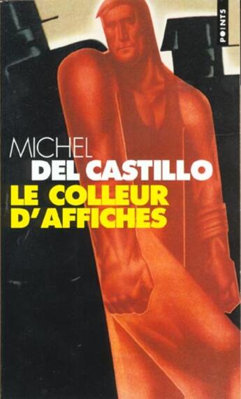 Couverture du livre « Le colleur d'affiches » de Michel Del Castillo aux éditions Points