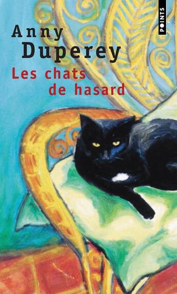 Couverture du livre « Les chats de hasard » de Duperey Anny aux éditions Points