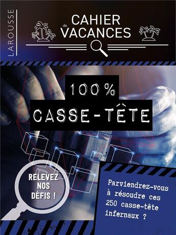 Couverture du livre « Cahier de vacances ; 100% casse-têtes » de  aux éditions Larousse