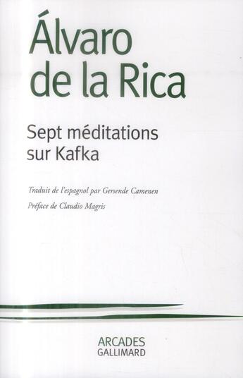 Couverture du livre « Sept méditations sur Kafka » de Alvaro De La Rica aux éditions Gallimard