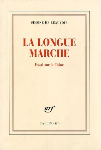 Couverture du livre « La longue marche » de Simone De Beauvoir aux éditions Gallimard