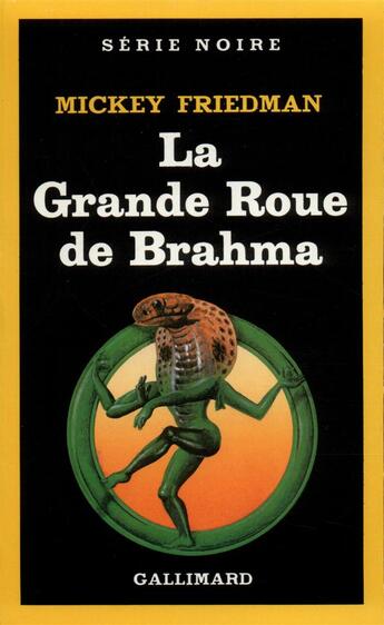 Couverture du livre « La Grande Roue de Brahma » de Mickey Friedman aux éditions Gallimard